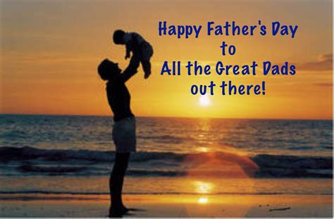 happy fathers day to all the great dads